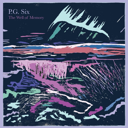 P.G. SIX - The Well Of Memory (2025 Expanded Edition)