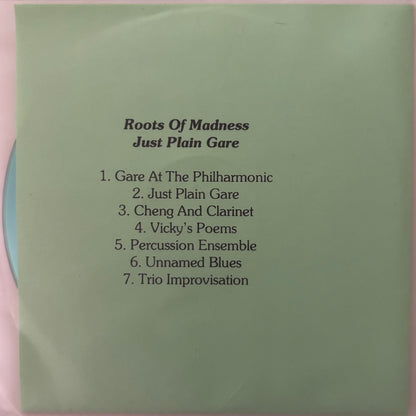 ROOTS OF MADNESS - Just Plain Gare