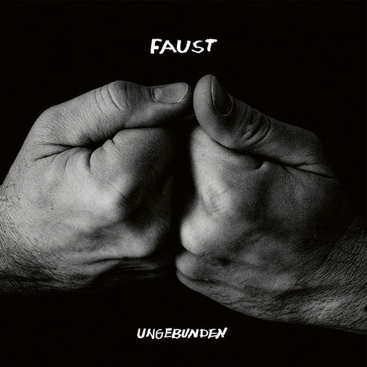 FAUST - Ungebunden (Indie Exclusive)