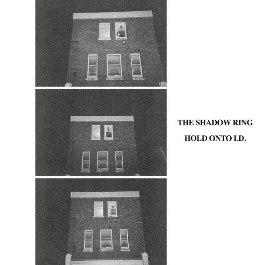 THE SHADOW RING - Hold Onto I.D.