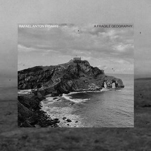 IRISARRI, RAFAEL ANTON - A Fragile Geography (10th Anniversary) (Orange Vinyl)