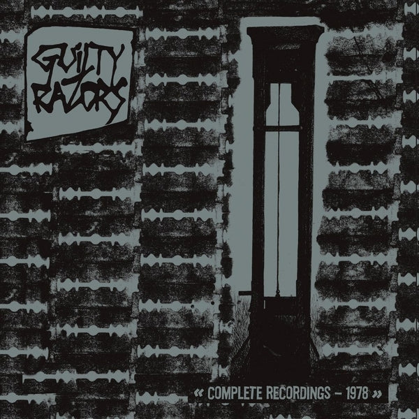 GUILTY RAZORS - Complete Recordings - 1978