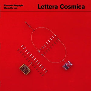 SINIGAGLIA & MARIO DE LEO, RICCARDO - Lettera Cosmica