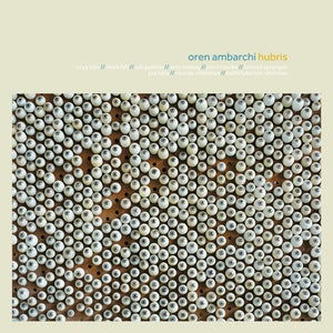 AMBARCHI, OREN - Hubris (10th Anniversary Remaster)