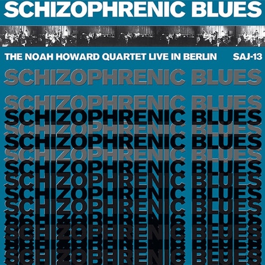 HOWARD QUARTET, NOAH - Schizophrenic Blues