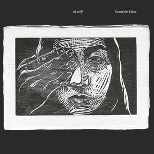 DJ SNIFF - Turntable Solos