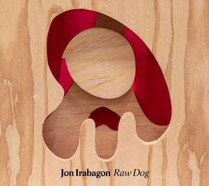 IRABAGON, JON - Raw Dog