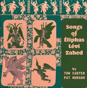 CARTER & PAT MURANO, TOM - Songs of Eliphas Levi Zahed