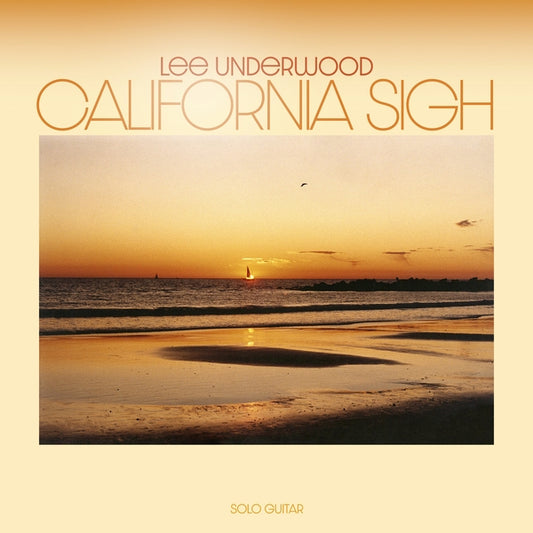 UNDERWOOD, LEE - California Sigh