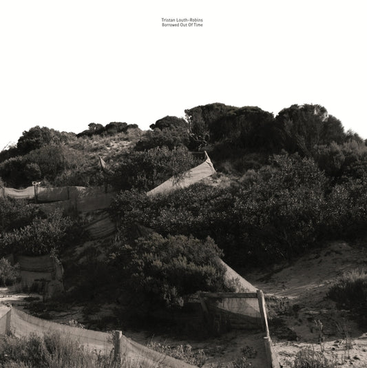 LOUTH-ROBINS, TRISTAN - Borrowed Out Of Time