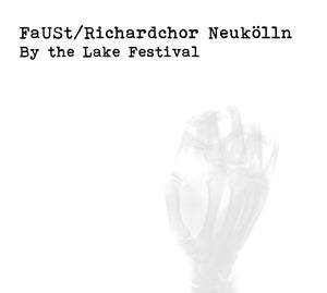 FAUST/RICHARDCHOR NEUKOLLN - By The Lake Festival 2018