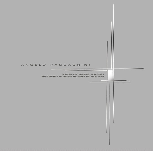 PACCAGNINI, ANGELO - Musica Elettronica 1969-1971 allo Studio di Fonologia della RAI di Milano