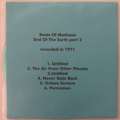 ROOTS OF MADNESS - End Of The Earth Part 2