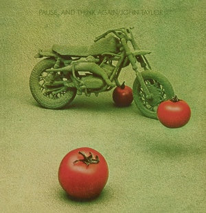 TAYLOR, JOHN - Pause, And Think Again