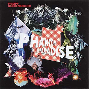 QUEHENBERGER, PHILIPP - Phantom In Paradise