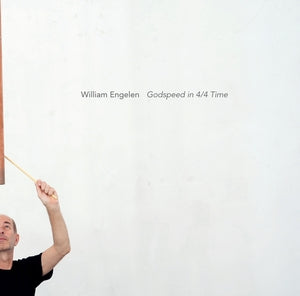 ENGELEN, WILLIAM - Godspeed in 4/4 Time