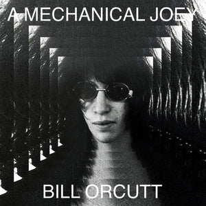 ORCUTT, BILL - A Mechanical Joey