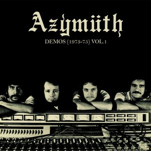 AZYMUTH - Demos (1973-75) Vol. 1
