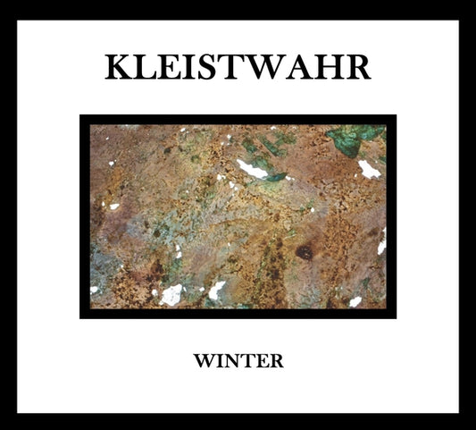 KLEISTWAHR - Winter/Music for Zeitgeist Fighters