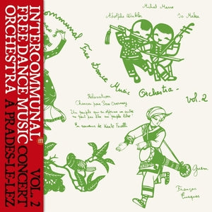 INTERCOMMUNAL FREE DANCE MUSIC ORCHESTRA - Concert A Prades Le Lez Vol. 2