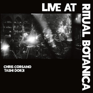 TASHI/CORSANO - Live at Ritual Botanica