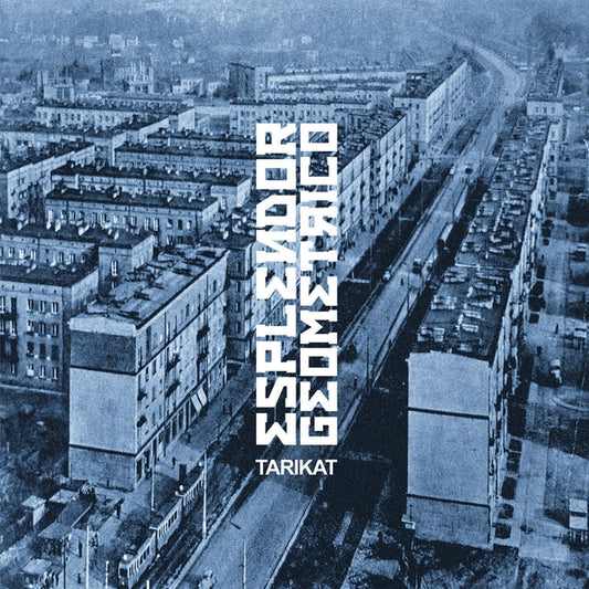 ESPLENDOR GEOMETRICO - Tarikat