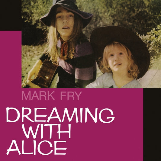 FRY, MARK - Dreaming with Alice