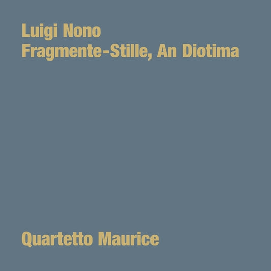 NONO, LUIGI - Fragmente: Stille, An Diotima