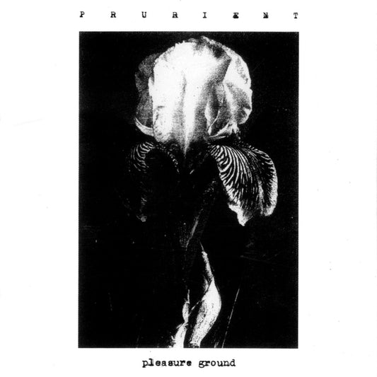 PRURIENT - Pleasure Ground