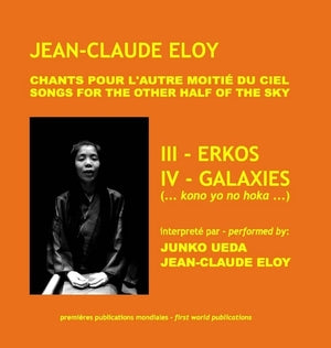 ELOY, JEAN-CLAUDE - Chants pour l'autre moitie du ciel: III - Erkos. IV - Galaxies