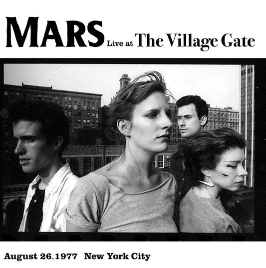 MARS - Live At the Village Gate: August 26, 1977 New York City