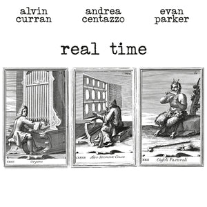 CURRAN, ANDREA CENTAZZO, EVAN PARKER, ALVIN - Real Time
