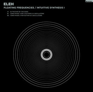 ELEH - Floating Frequencies/Intuitive Synthesis 1