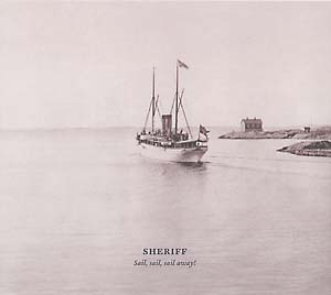 SHERIFF - Sail, Sail, Sail Away!