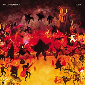 HABLAN POR LA ESPALDA - Sangre