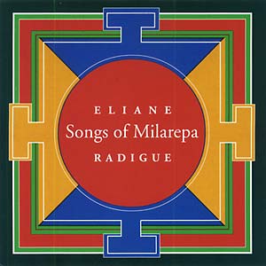 RADIGUE, ELIANE - Songs of Milarepa