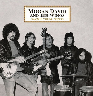 DAVID AND HIS WINOS, MOGAN - Savage Young Winos