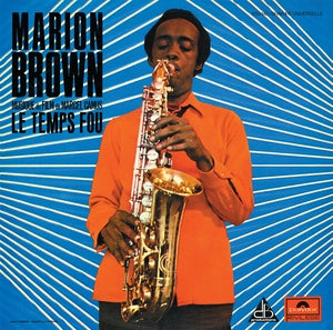 BROWN & LEO SMITH, MARION - Le Temps Fou (Musique du film de Marcel Camus)
