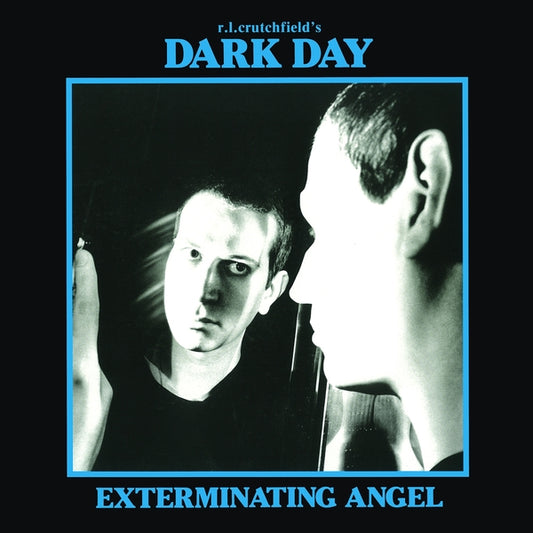 CRUTCHFIELD'S DARK DAY, R.L. - Exterminating Angel