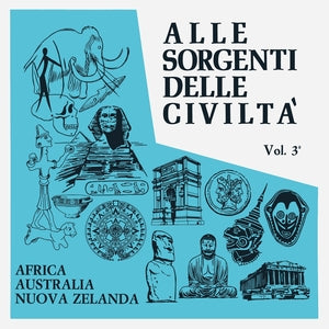 BRAEN/RASKOVICH (ALESSANDRO ALESSANDRONI/GIULIANO SORGINI) - Alle Sorgenti Delle Civilta Vol. 3: Africa, Australia, Nuova Zelanda (1971) (Blue Vinyl)