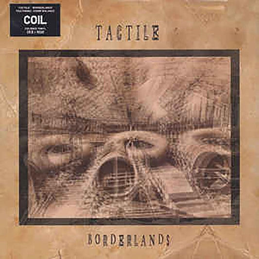 TACTILE (COIL) - Borderlands