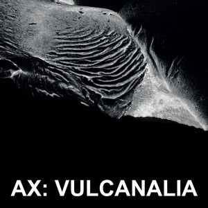 AX - Vulcanalia