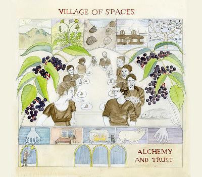 VILLAGE OF SPACES - Alchemy and Trust