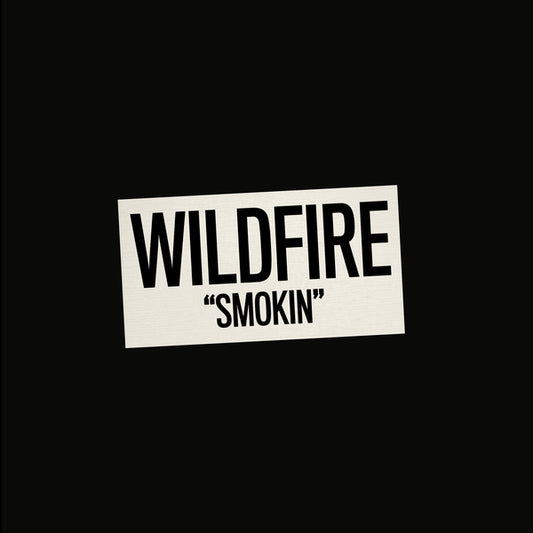WILDFIRE - Smokin'