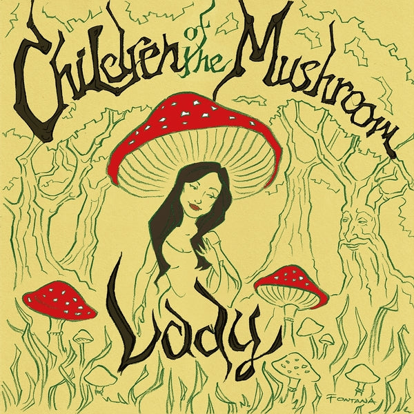 CHILDREN OF THE MUSHROOM - Lady