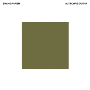 PARISH, SHANE - Autechre Guitar