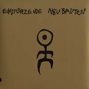 EINSTURZENDE NEUBAUTEN - Kollaps
