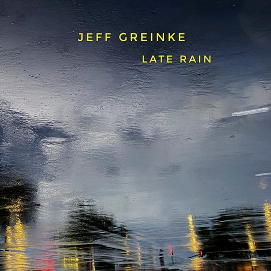 GREINKE, JEFF - Late Rain