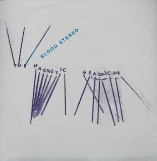 BLOOD STEREO - The Magnetic Headache