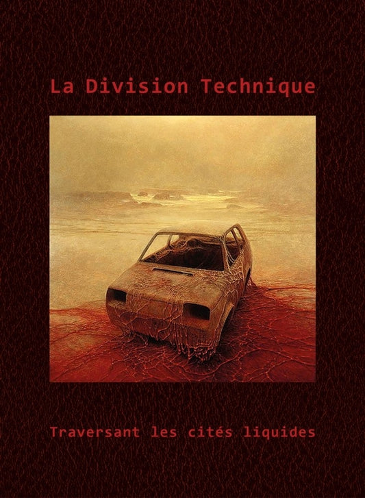 LA DIVISION TECHNIQUE - Traversant Les Cites Liquides